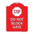 Signmission Designer Series Sign-Stop Do Not Block Gate, Red & White Aluminum Sign, 18" x 24", RW-1824-22857 A-DES-RW-1824-22857